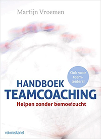 Handboek teamcoaching : Helpen zonder bemoeizucht