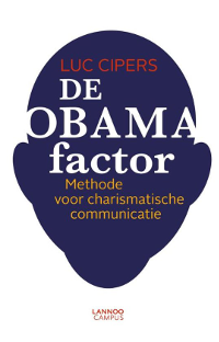 De Obama-factor : methode voor charismatische communicatie