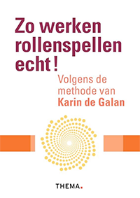 Zo werken rollenspellen echt! Trainen volgens de methode van Karin de Galan