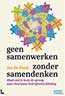 Geen samenwerken zonder samendenken
